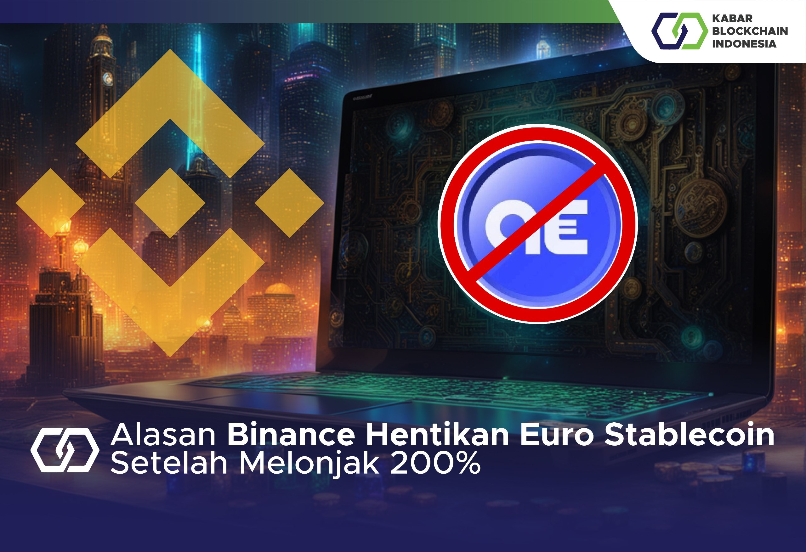 Alasan Binance Hentikan Euro Stablecoin Setelah Melonjak 200% 