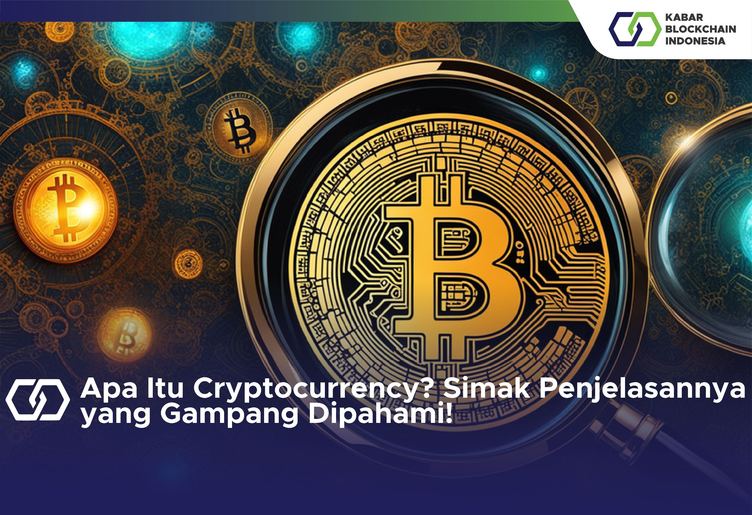 Apa Itu Cryptocurrency? Simak Penjelasannya yang Gampang Dipahami! 