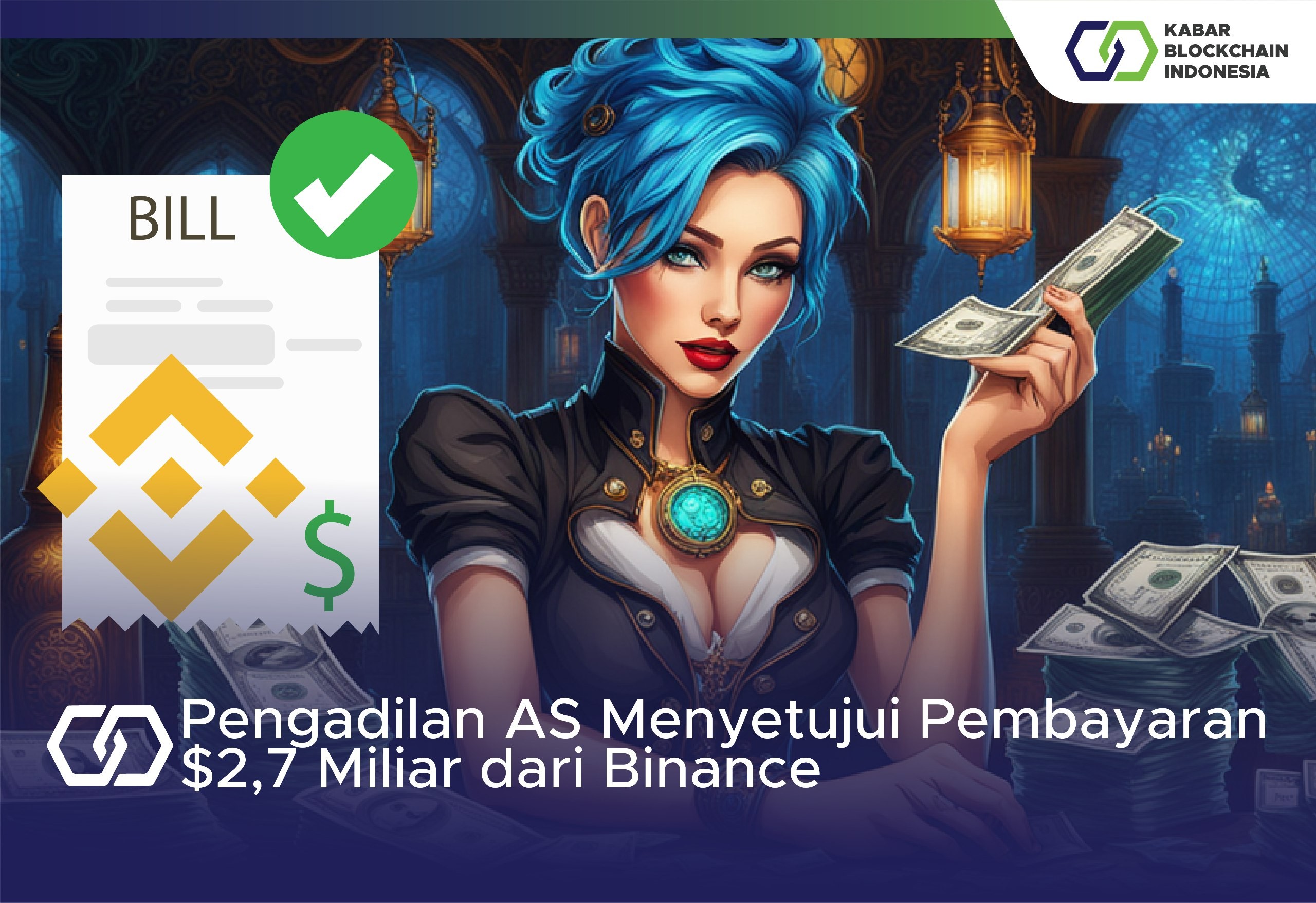 Pengadilan AS Menyetujui Pembayaran $2,7 Miliar dari Binance 