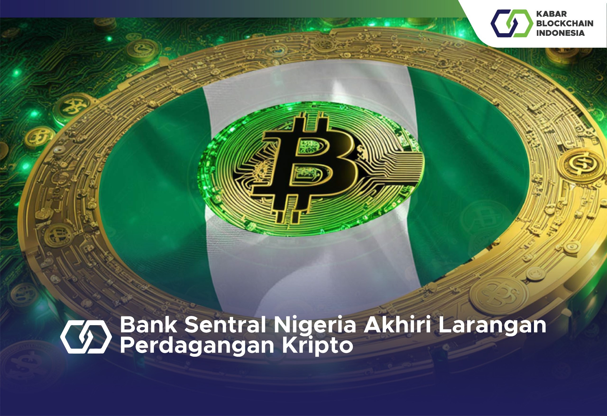 Bank Sentral Nigeria Akhiri Larangan Perdagangan Kripto 