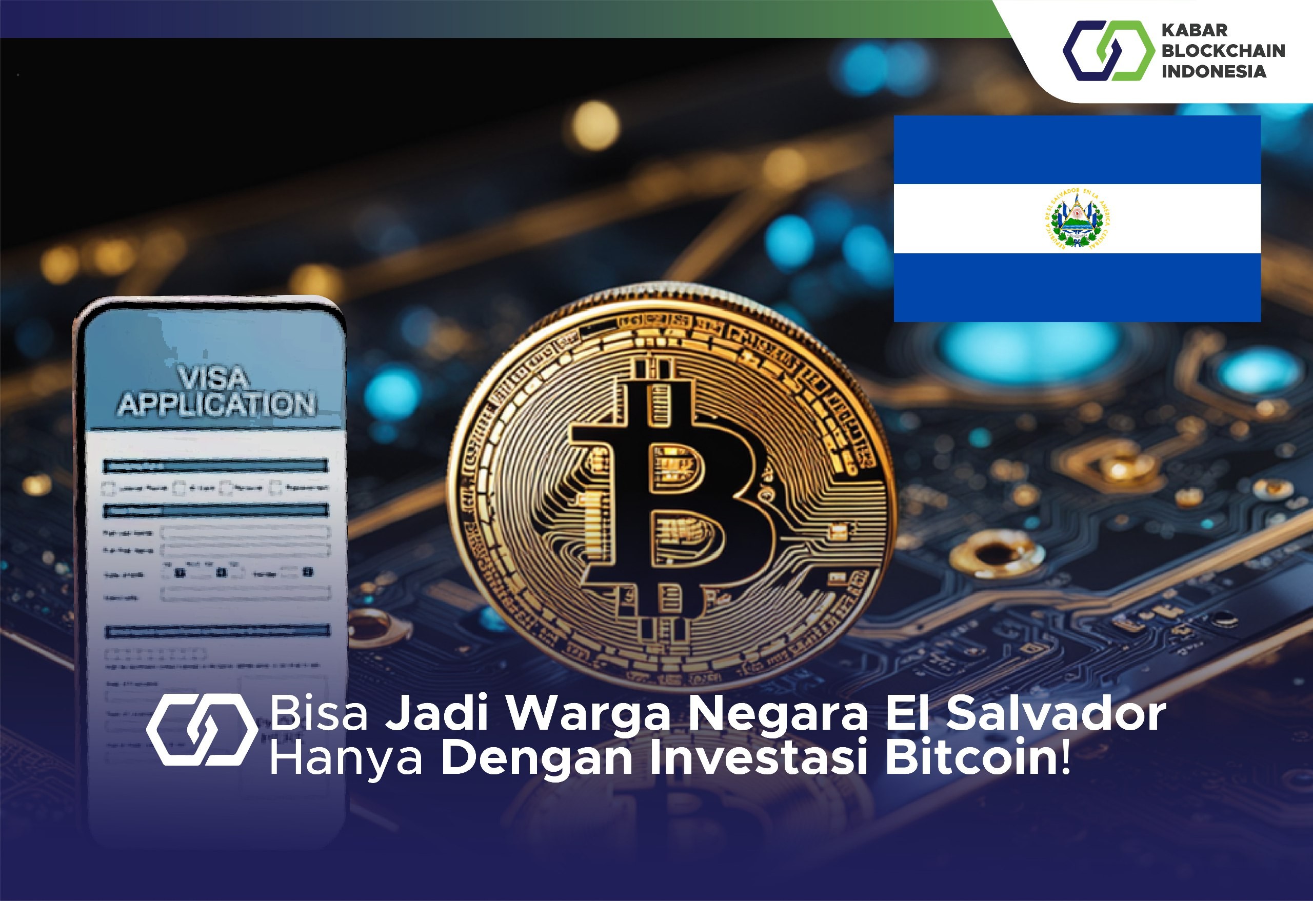 Bisa Jadi Warga Negara El Salvador Hanya Dengan Investasi Bitcoin! 