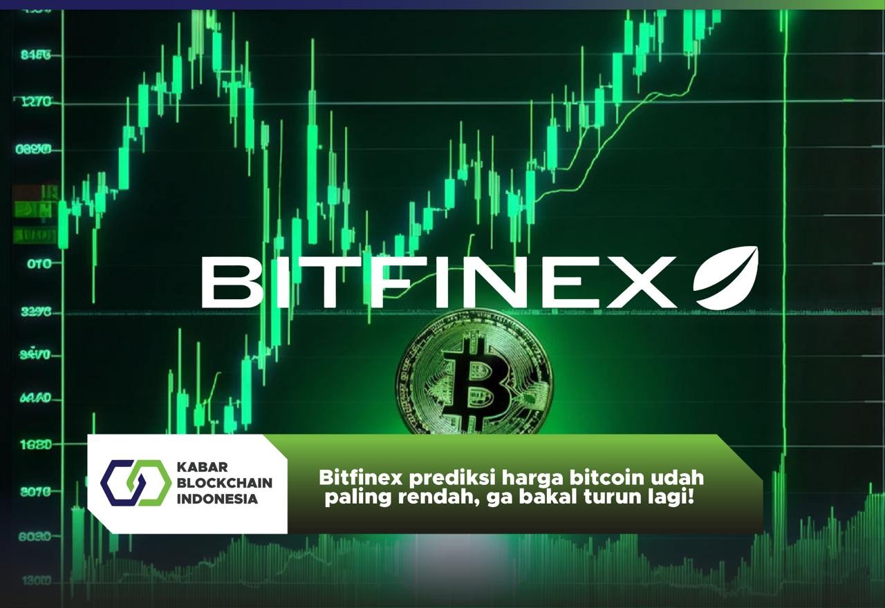 Bitfinex prediksi harga bitcoin udah paling rendah, ga bakal turun lagi! 