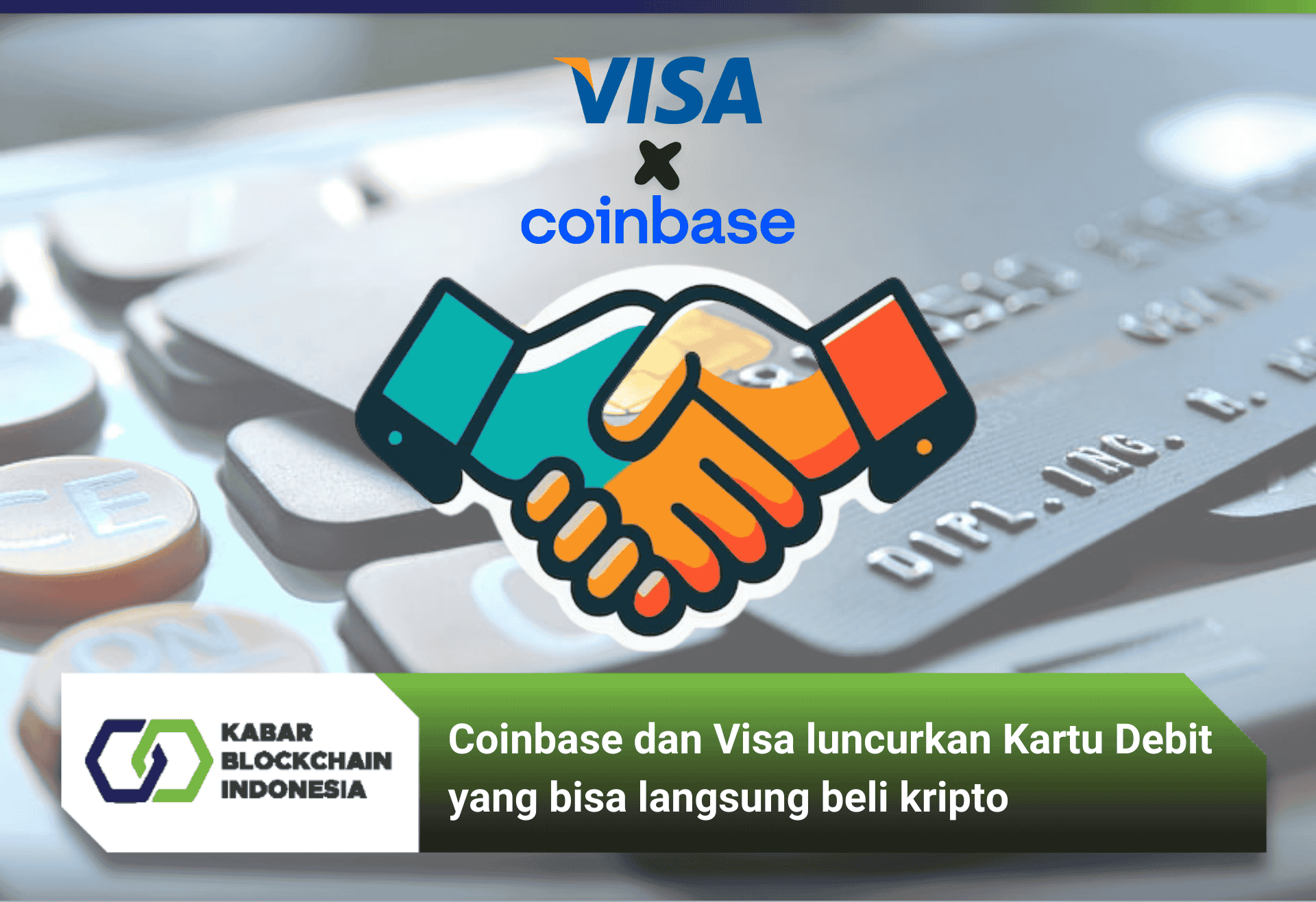 Coinbase dan Visa luncurkan Kartu Debit yang bisa langsung beli kripto