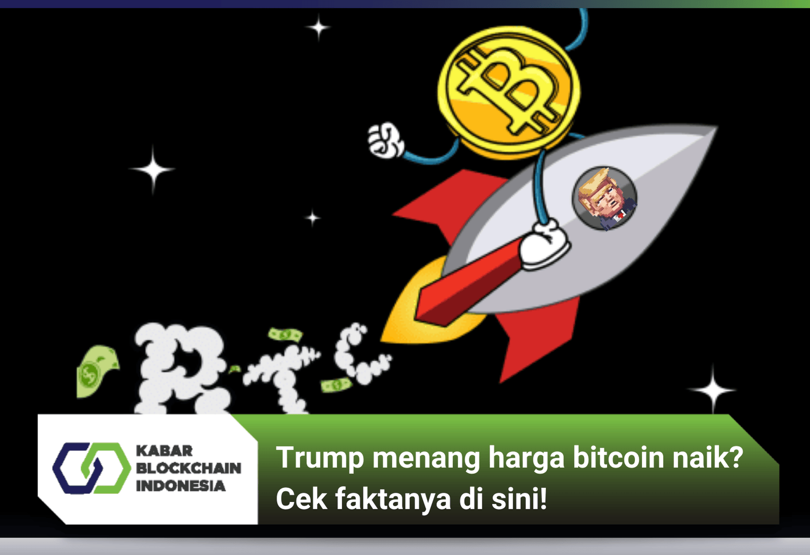 Trump menang harga bitcoin naik? Cek faktanya di sini!