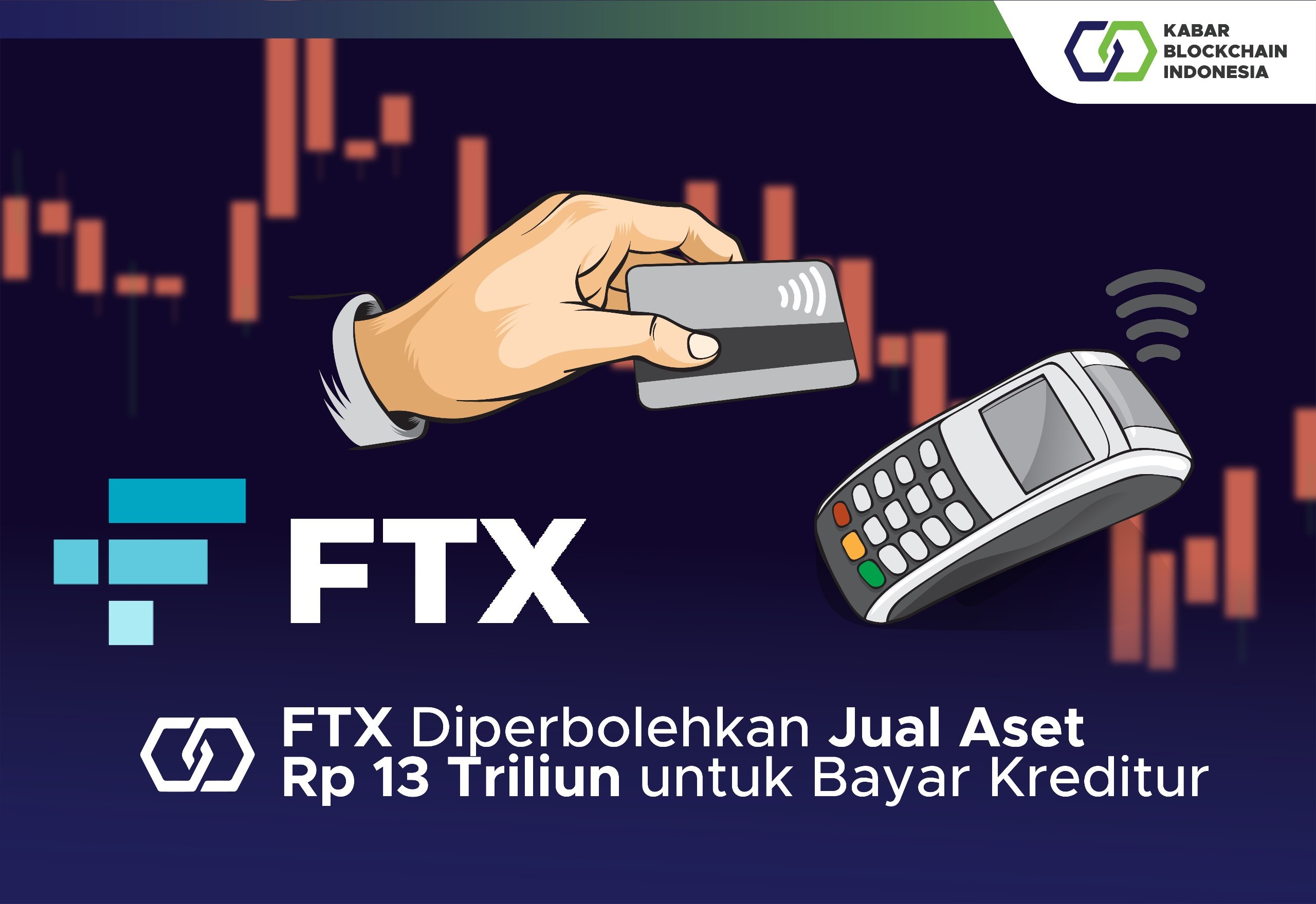 FTX Diperbolehkan Jual Aset Rp 13 Triliun untuk Bayar Kreditur 