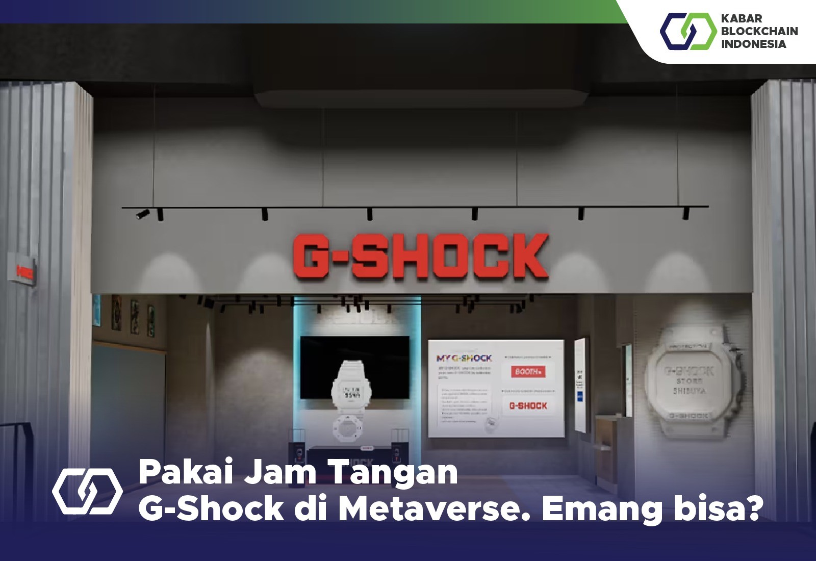 Pakai Jam Tangan G-Shock di Metaverse. Emang bisa? 