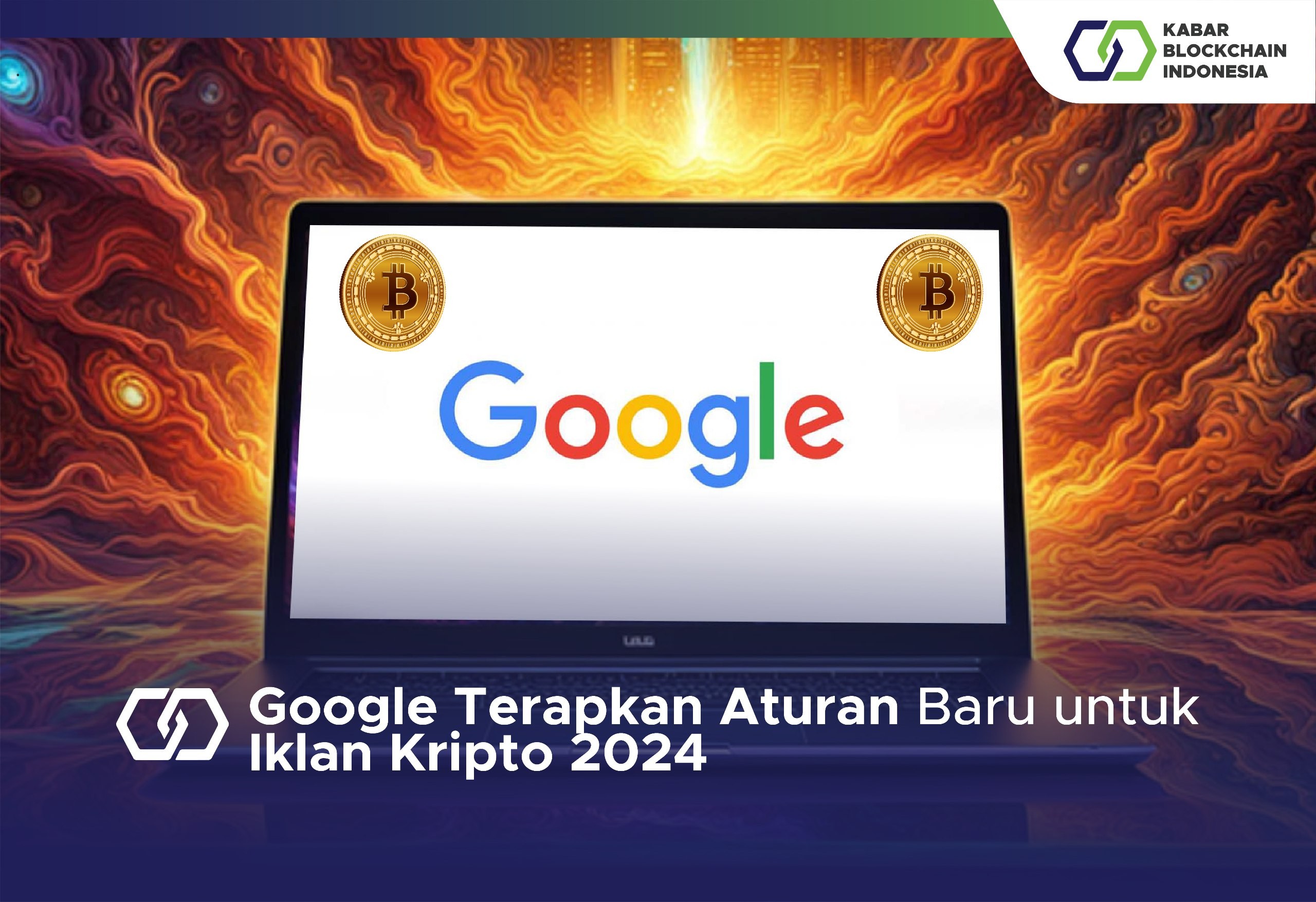 Google Terapkan Aturan Baru untuk Iklan Kripto 2024 