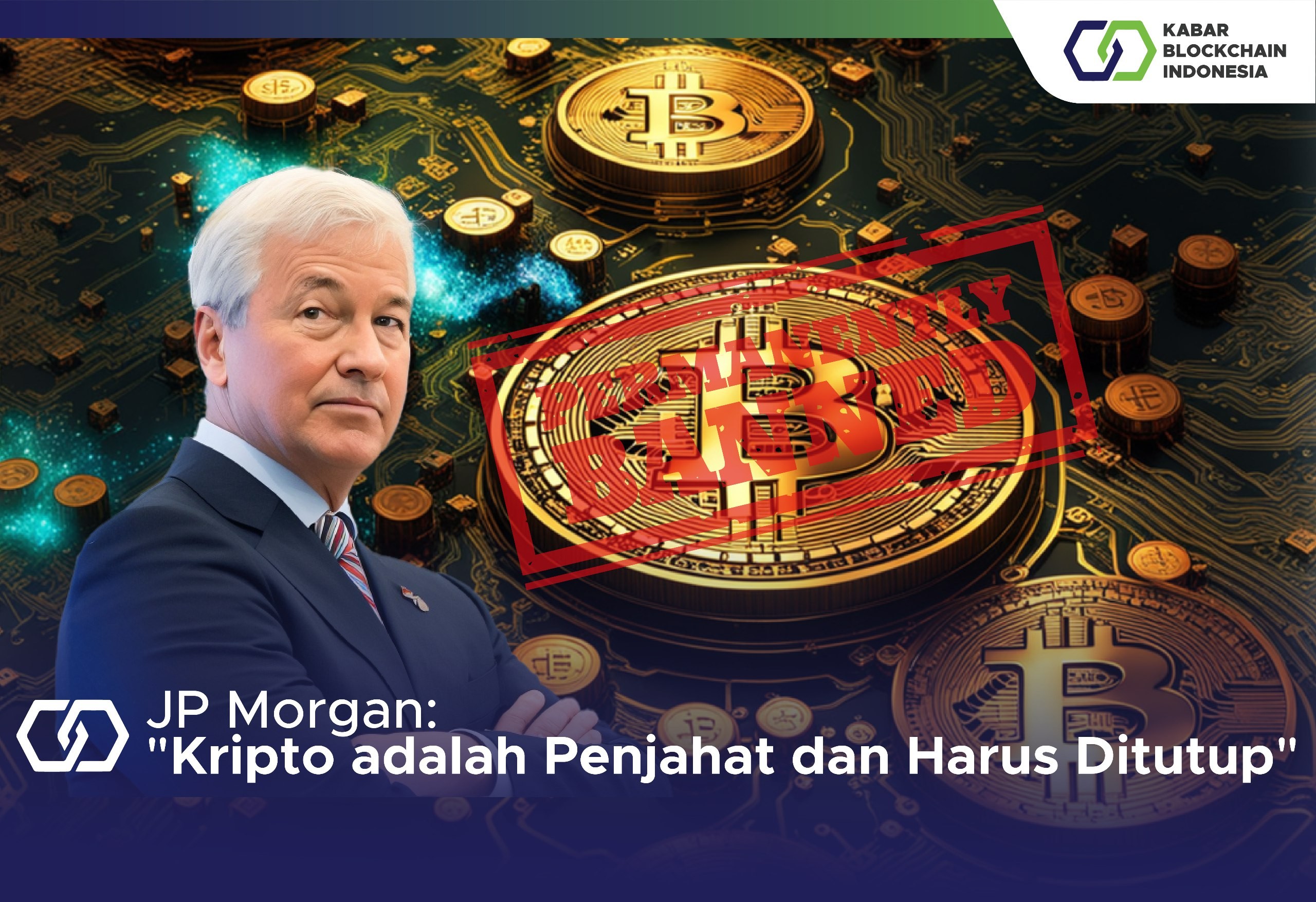 JP Morgan: "Kripto adalah Penjahat dan Harus Ditutup" 