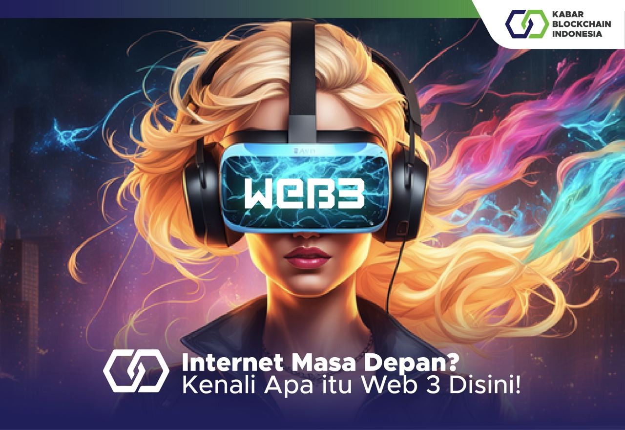 Apa itu Web 3? Kenali di Sini! 