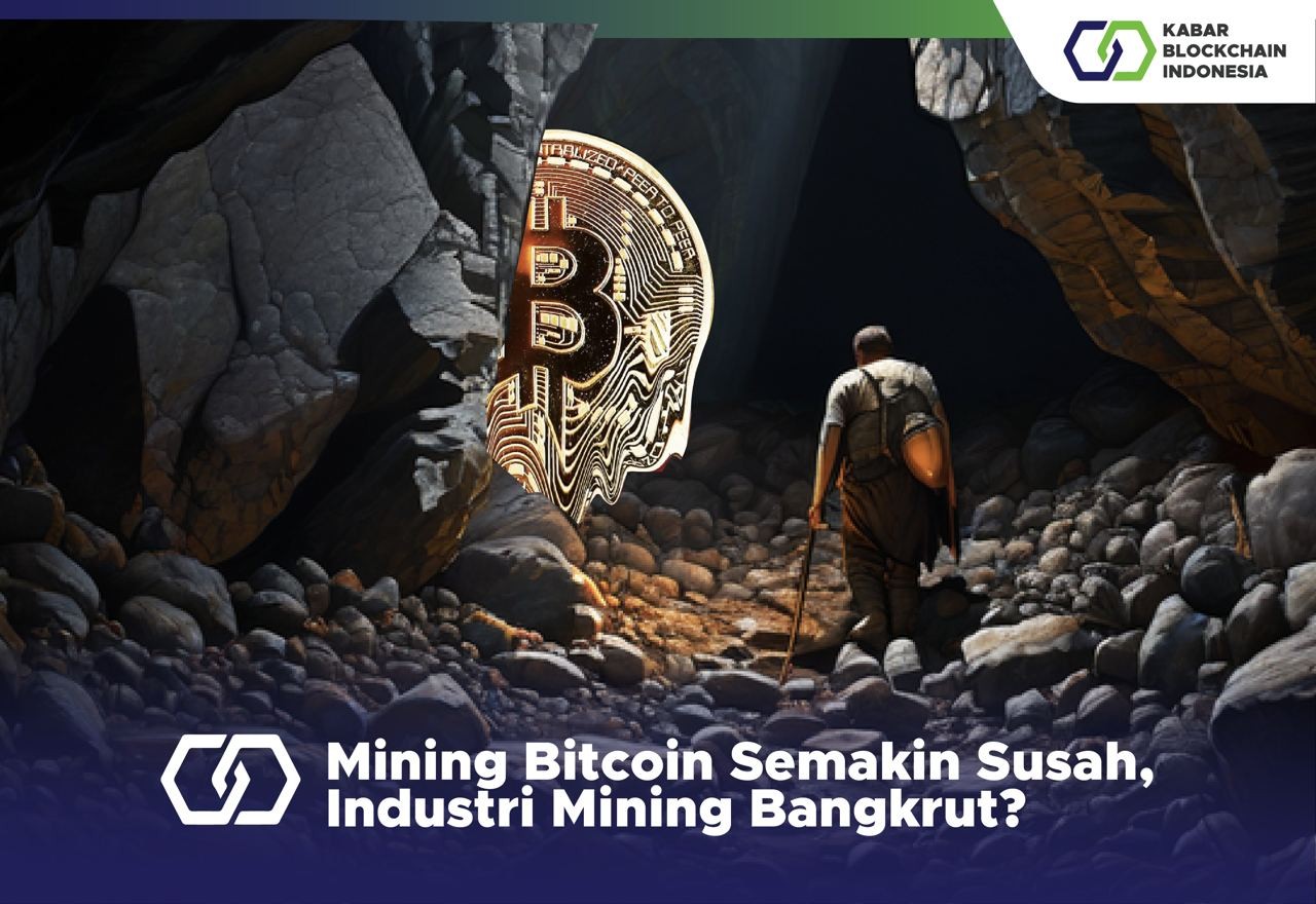 Mining Bitcoin Semakin Susah, Industri Mining Bangkrut? 