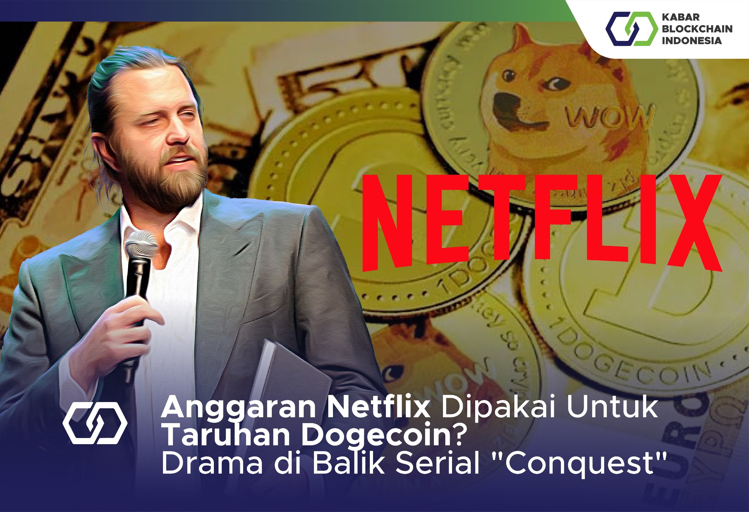 Anggaran Netflix Dipakai Untuk Taruhan Dogecoin? Drama di Balik Serial "Conquest" 