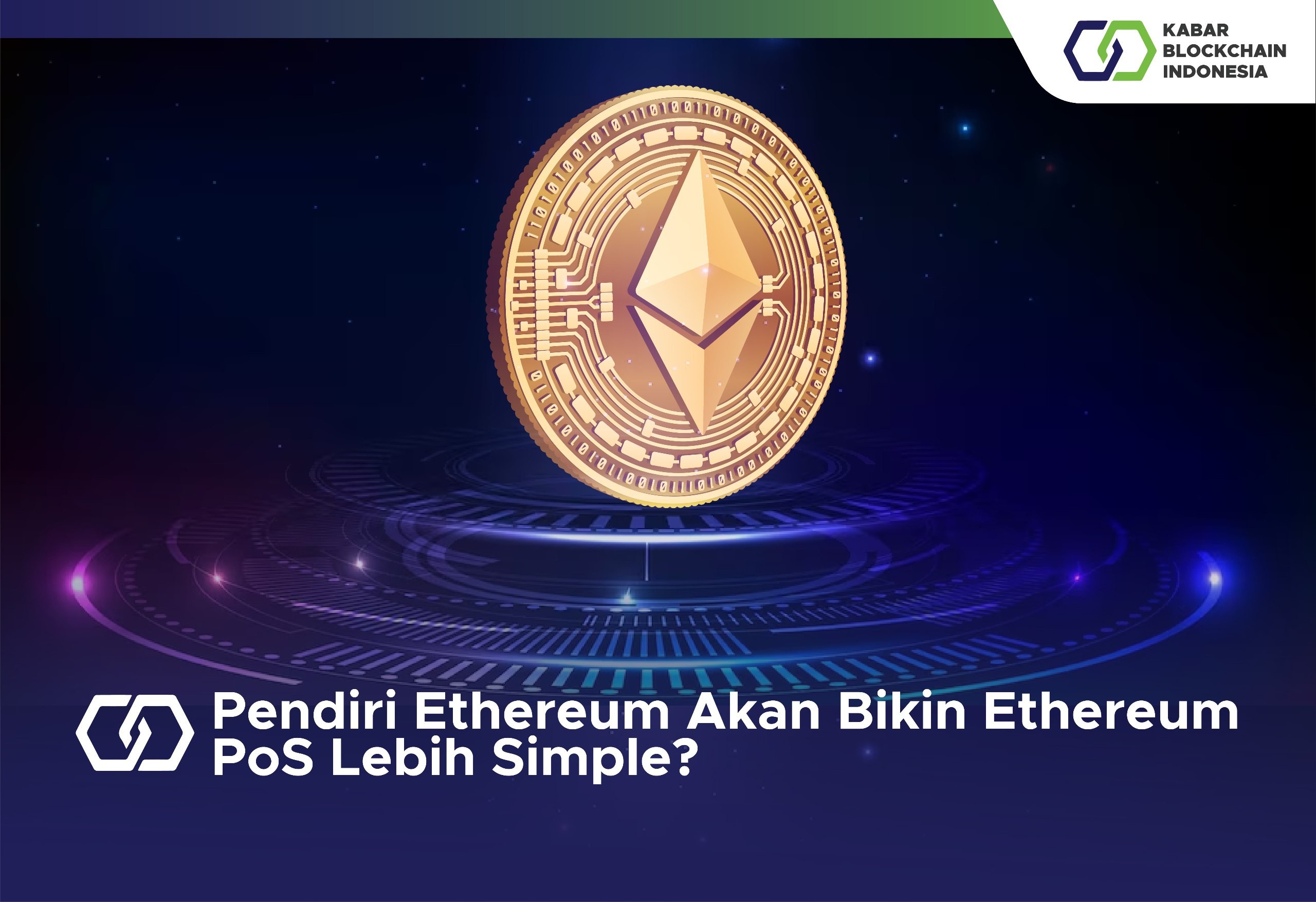 Pendiri Ethereum Akan Bikin Ethereum PoS Lebih Simple? 