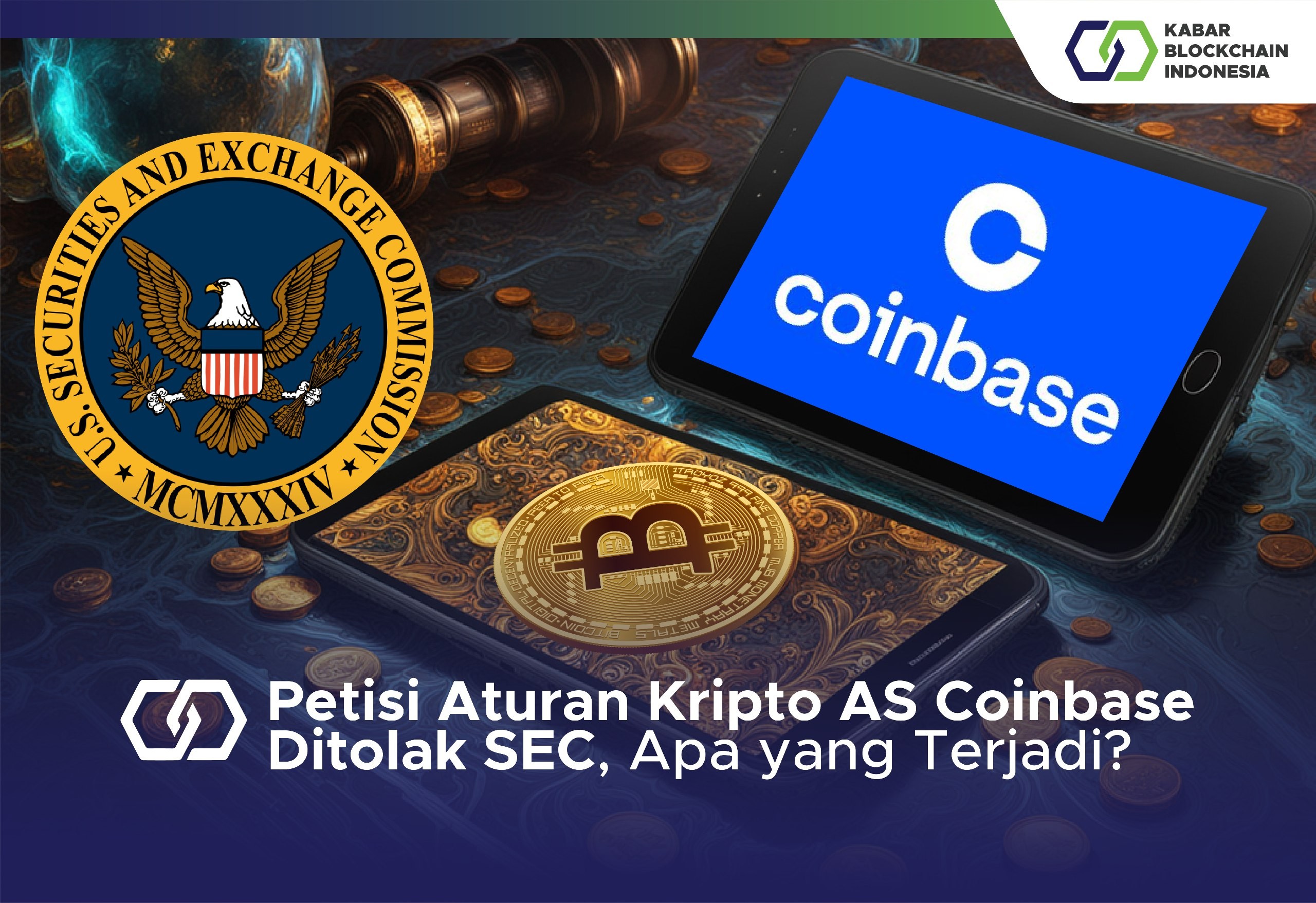 Petisi Aturan Kripto AS Coinbase Ditolak SEC, Apa yang Terjadi? 