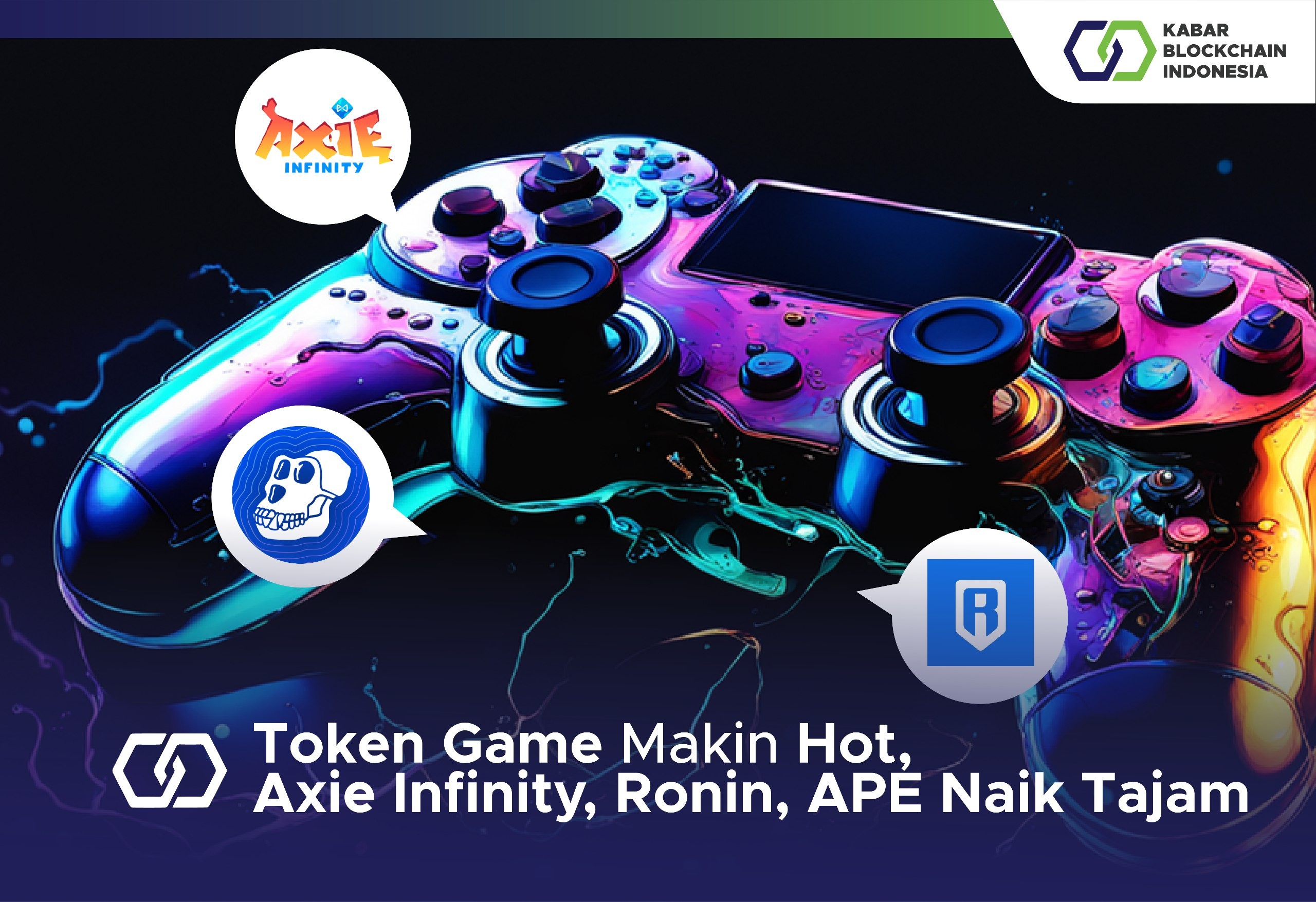 Token Game Makin Hot, Axie Infinity, Ronin, APE Naik Tajam 