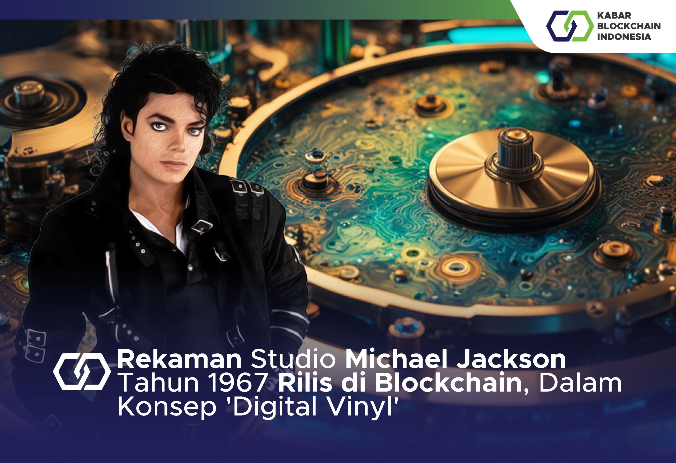 Rekaman Studio Michael Jackson Tahun 1967 Rilis di Blockchain, Dalam Konsep 'Digital Vinyl' 