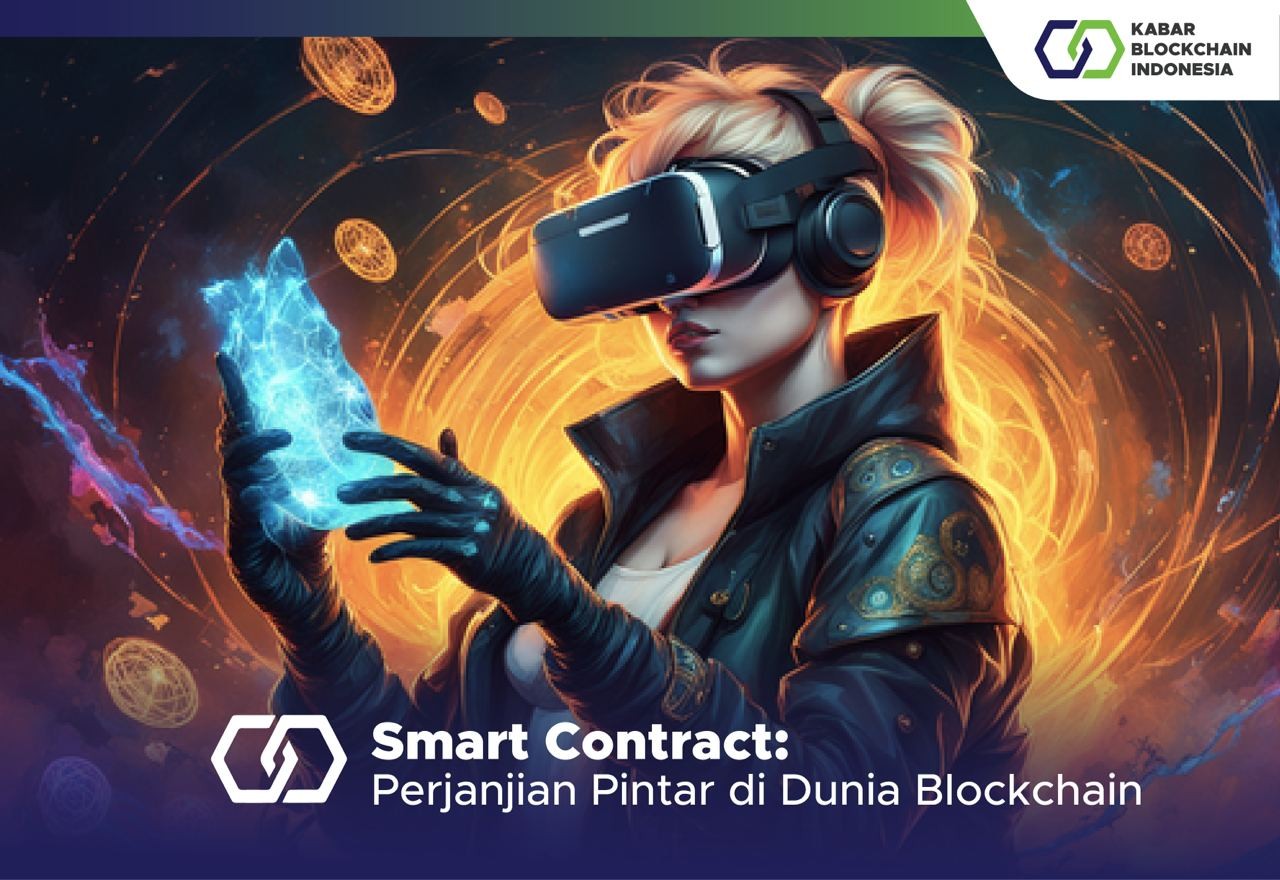 Apa itu Smart Contract? Sini Kenalan 