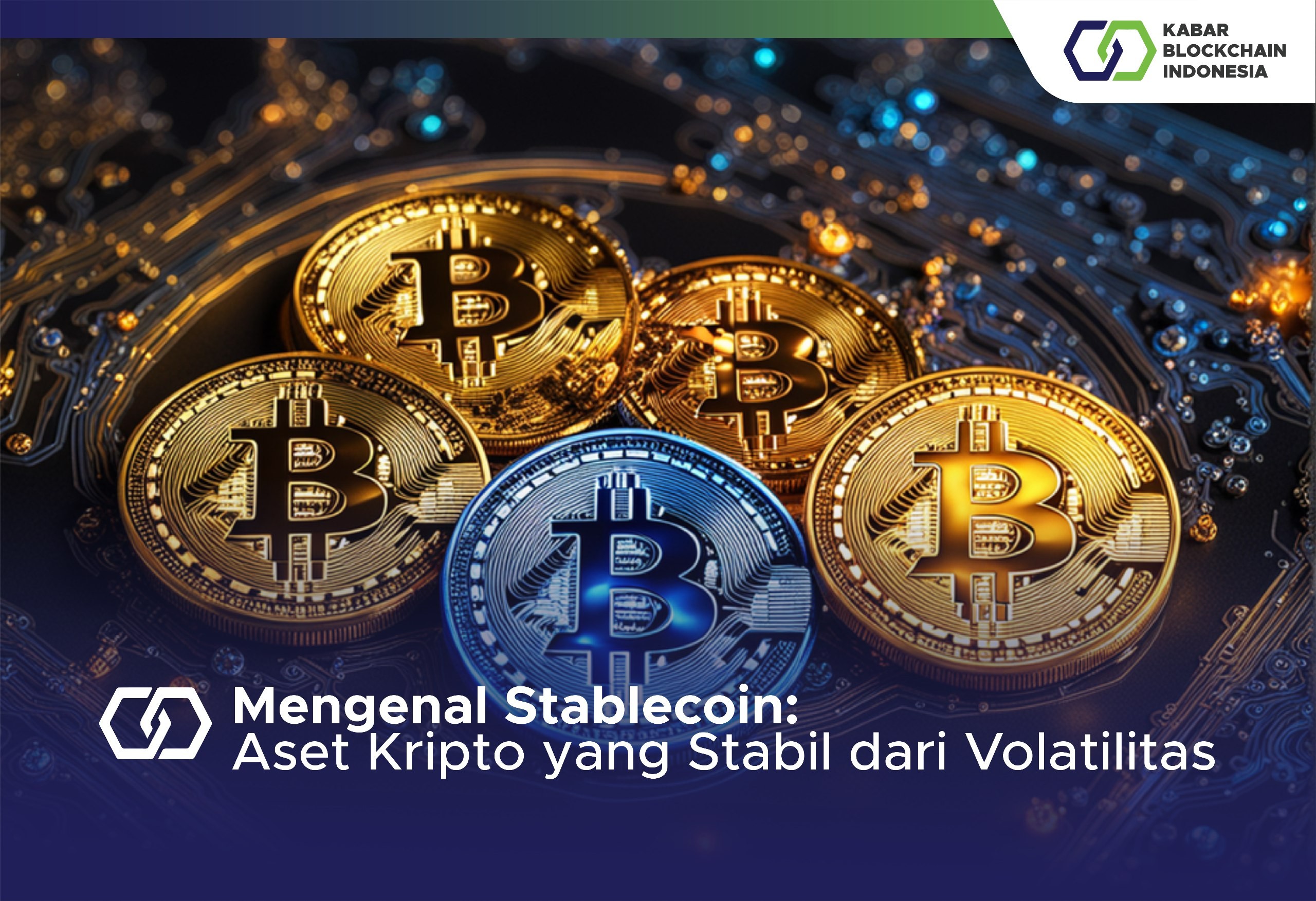 Mengenal Stablecoin: Aset Kripto yang Stabil dari Volatilitas 