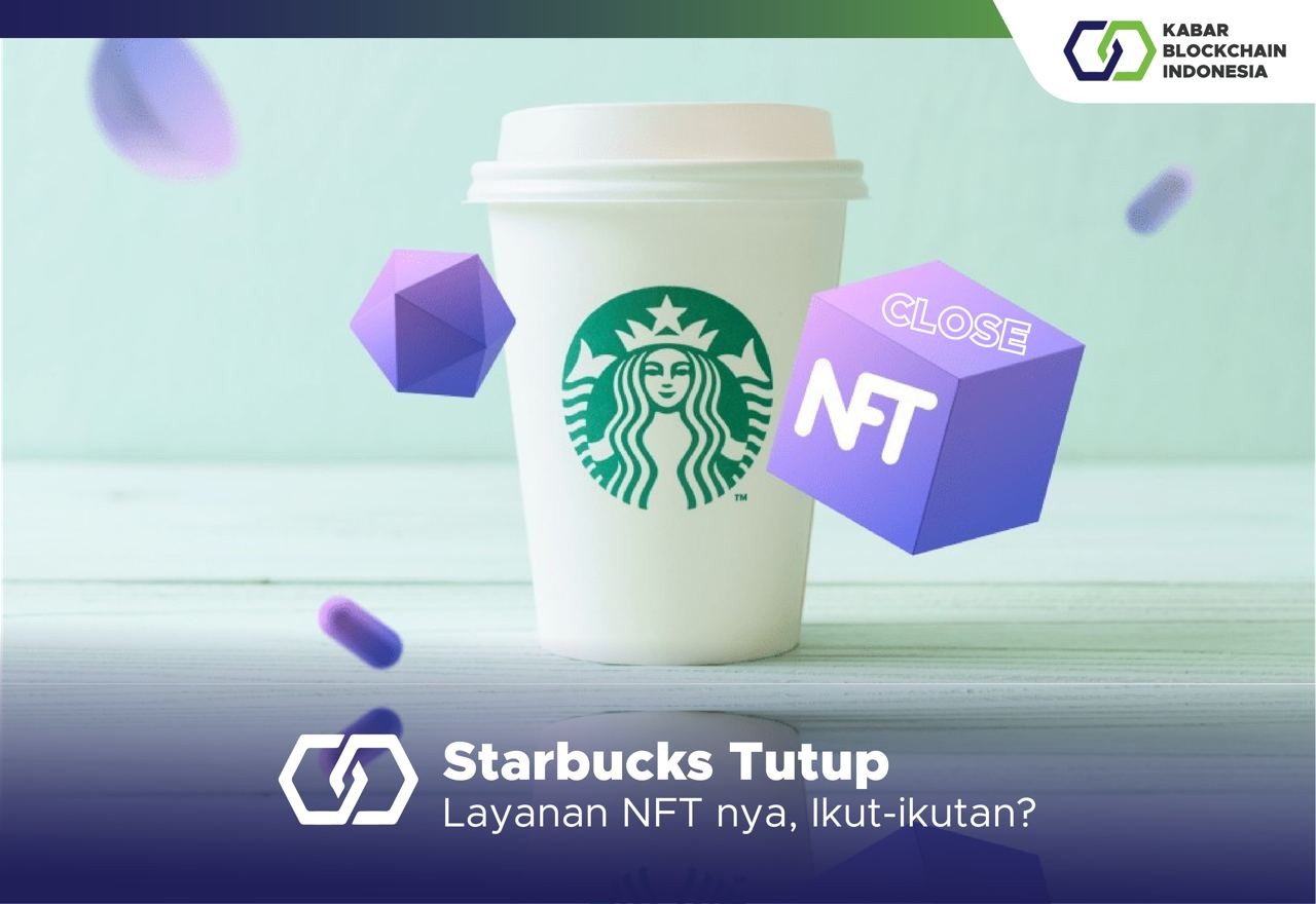 Starbucks Tutup Layanan NFT nya, Ikut-ikutan? 