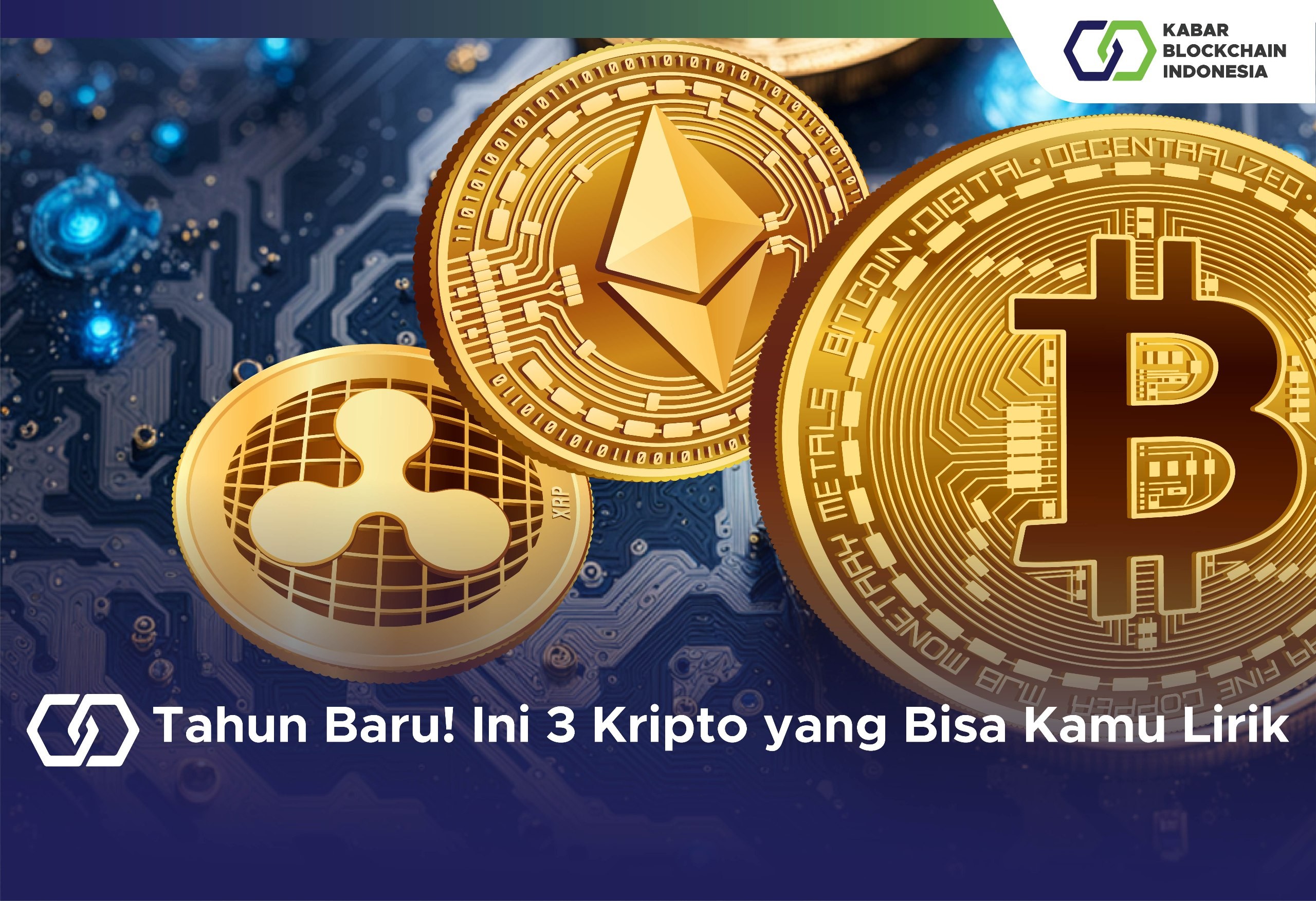 Tahun Baru! Ini 3 Kripto yang Bisa Kamu Lirik 