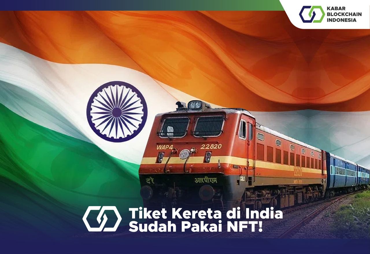 Tiket Kereta di India Sudah Pakai NFT! 