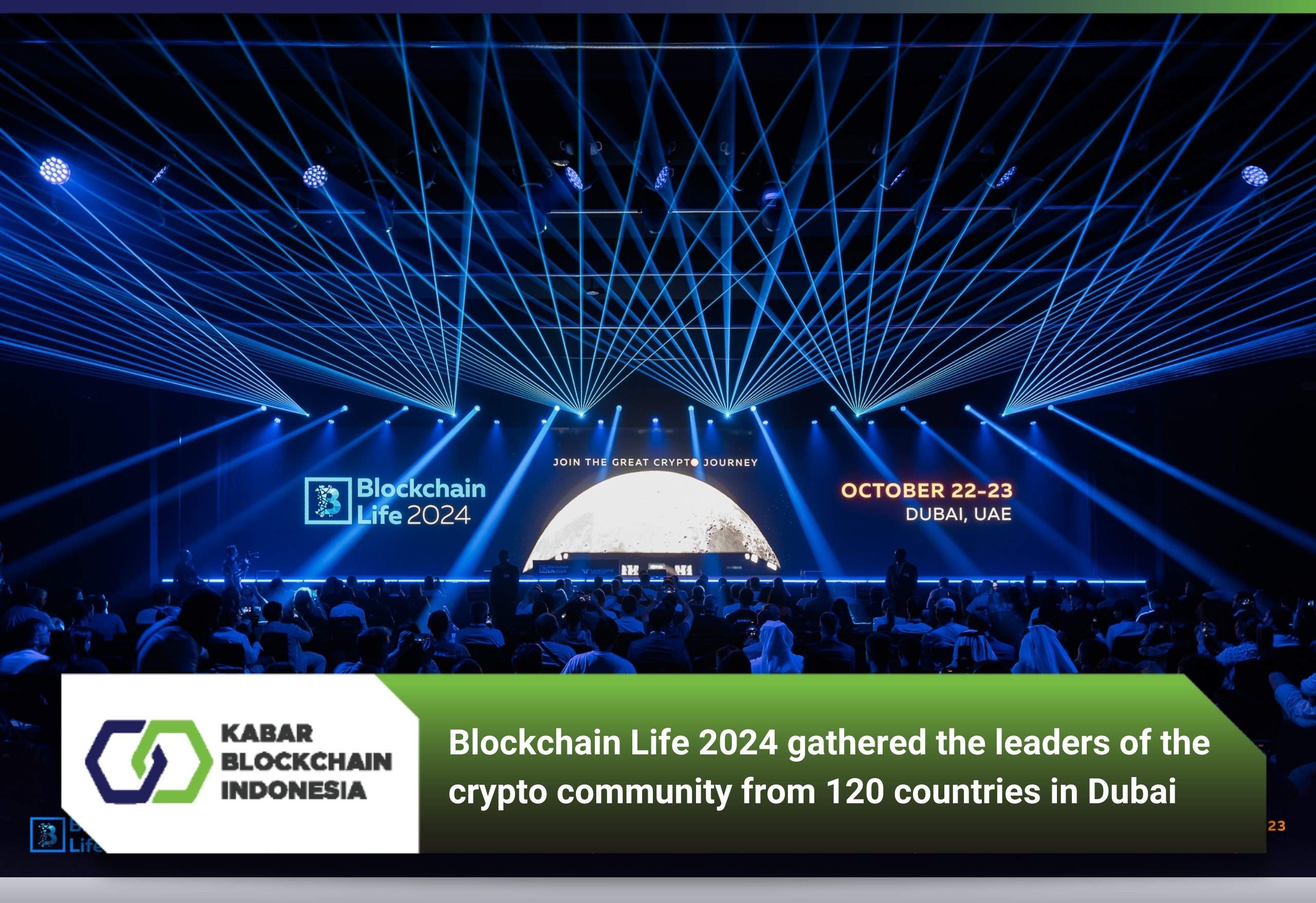 Blockchain Life 2024 gathered the leaders of the crypto community from 120 countries in Dubai 