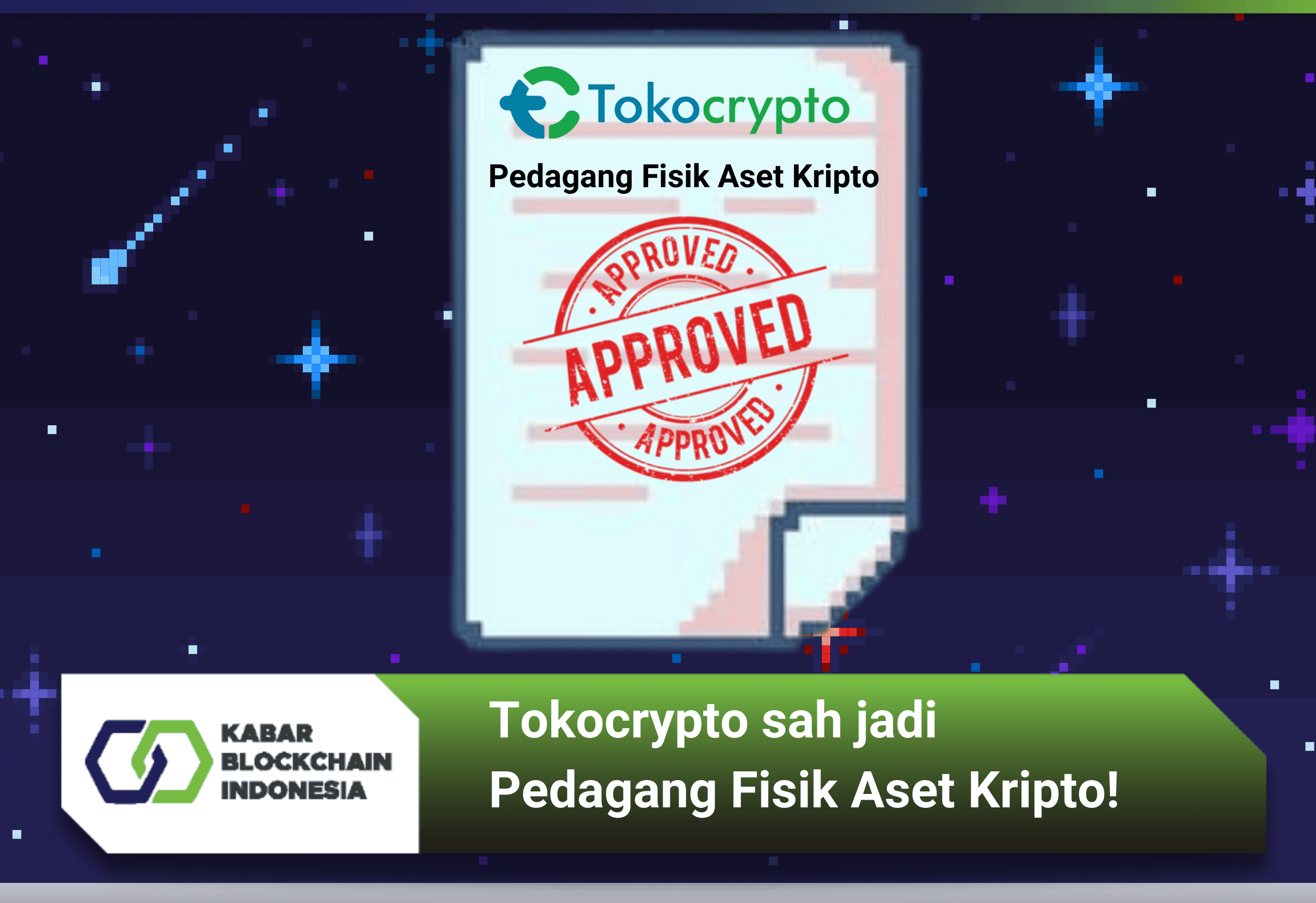 Tokocrypto sah jadi Pedagang Fisik Aset Kripto! 