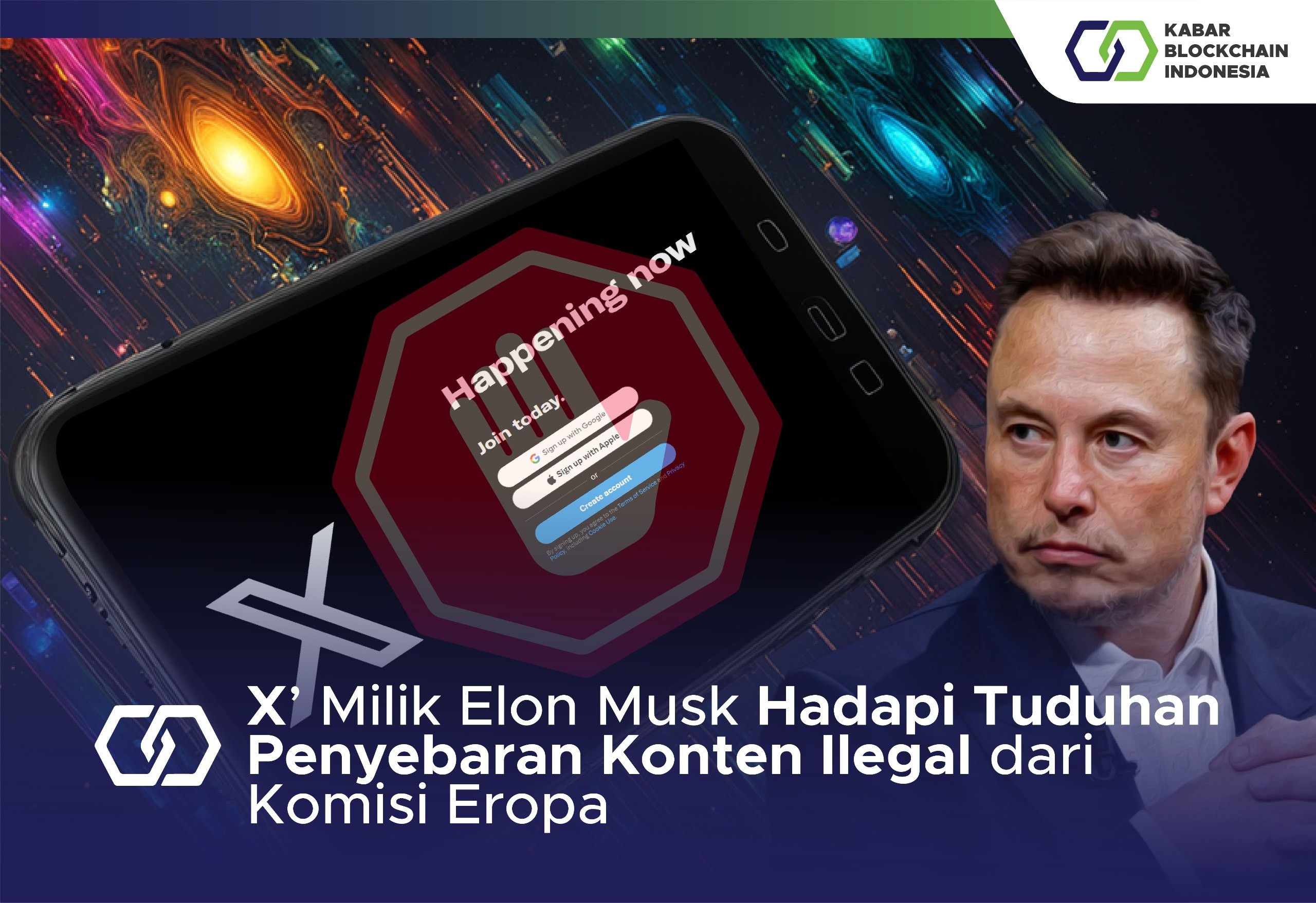 ‘X’ Milik Elon Musk Hadapi Tuduhan Penyebaran Konten Ilegal dari Komisi Eropa 